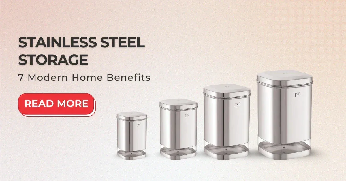 Stainless Steel Storage: 7 Modern Home Benefits
